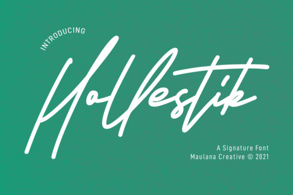 Hollestik Signature: A Fresh Script Typeface for Modern Web Design