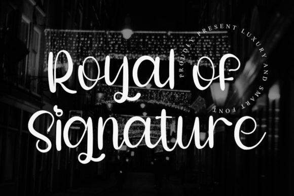 Royal of Signature: A Script Font for Beautiful, Commercially Ready Crafts