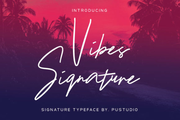 Vibes Signature: A Refined Script Font for Editorial Elegance