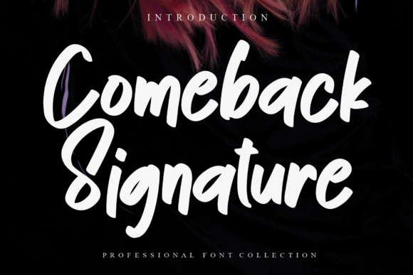 Why Comeback Signature Font Elevates Your Campaign Design